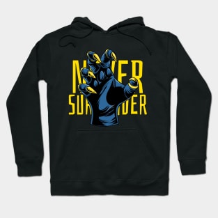 Never Surrender Hoodie